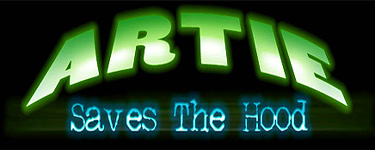 Artie Saves the Hood!