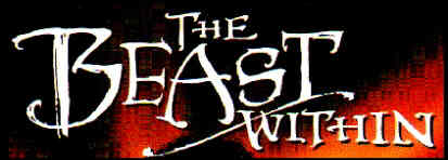 The Beast Within!