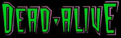 Dead-Alive!