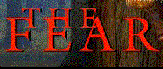 The Fear!