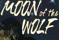 Moon of the Wolf!