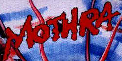 Mothra!