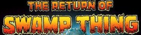 The Return of Swamp Thing!