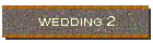 wedding 2