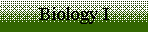 Text Box: Biology I (old page)