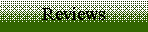 Text Box: Reviews