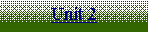 Text Box: Unit 2