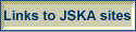 Links To JSKA Sites