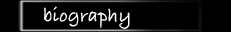 Biography