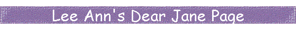Lee Ann's Dear Jane Page