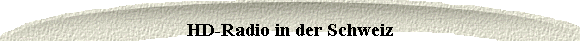 HD-Radio in der Schweiz
