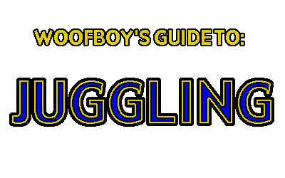 Woofboy's Guide to Juggling