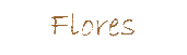 flores