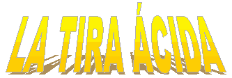 La tira �cida