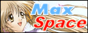 Welcome to Maxspace!!
