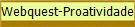 Webquest-Proatividade