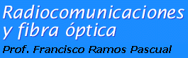 Radiocomunicaciones y Fibra �ptica