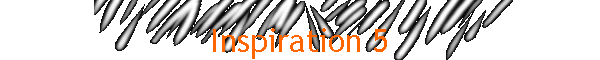 Inspiration 5