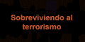 Sobreviviendo al terrorismo