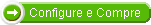 Configure e Compre