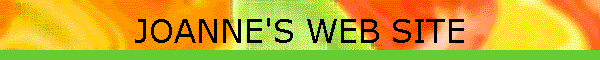 JOANNE'S WEB SITE