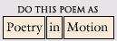 Do Poetry In Motion