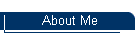 About Me