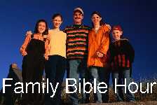 FAMILY BIBLE HOUR
