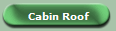 Cabin Roof