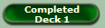 Completed 
Deck 1
