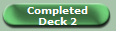 Completed 
Deck 2