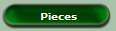 Pieces