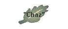 "Chaz"