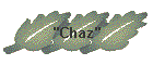 "Chaz"