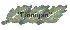 "Finnigan"