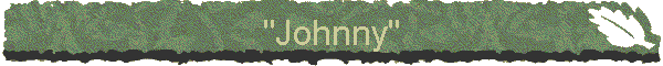 "Johnny"
