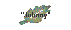 "Johnny"