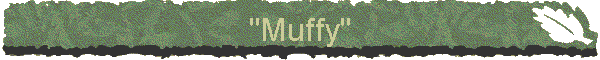 "Muffy"