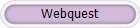 Webquest