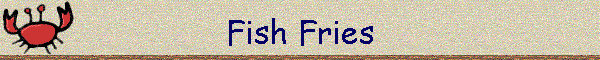 Fish Fries