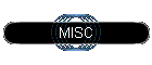 MISC