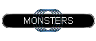 MONSTERS