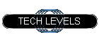 TECH LEVELS