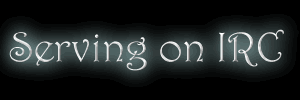 Serving on IRC