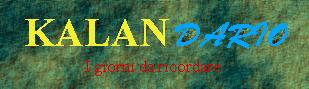 KALANdario: i giorni da ricordare