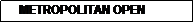 Text Box:      METROPOLITAN OPEN