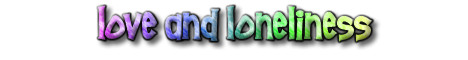 bnrLoveAndLoneliness.jpg (5920 bytes)