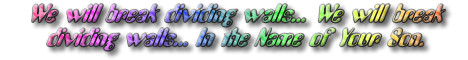 We will break dividing walls...