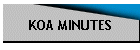 KOA MINUTES