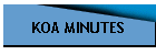 KOA MINUTES